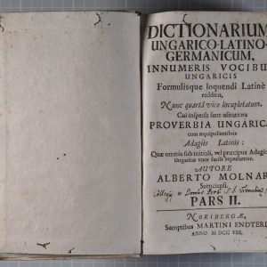 Szenci Molnár Albert magyar-latin-német, görög mutatóval kiegészített szótára. Bőrkötés, Nürnberg, 1708